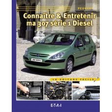 Guide Technique Entretien Peugeot 307 ph1 Diesel