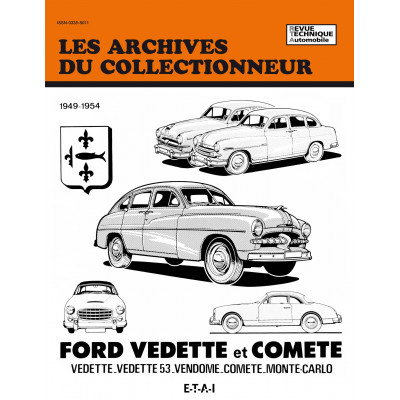 FORD VEDETTE et COMETE (1949-1954) - Les Archives du Collectionneur n°24
