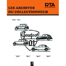 Arrêt PEUGEOT 201, 301, 401 et 601 (1930/1935) - Les Archives du Collectionneur n°6