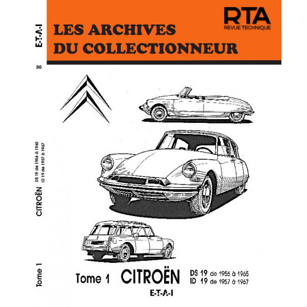 CITROËN DS19 (56-65)/ID19 (57-67) TOME 1 - Les Archives du Collectionneur n°30