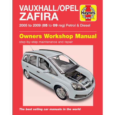 Vauxhall/Opel Zafira Petrol & Diesel (05 - 09) Haynes Repair Manual