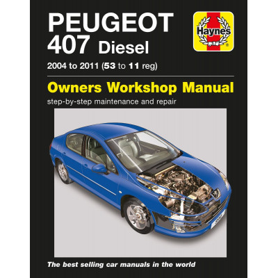 Peugeot 407 Diesel (04 - 11) Haynes Repair Manual