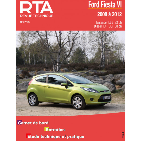 RTA B742.5 FORD FIESTA VI 1.25 essence et 1.4 diesel (2008 à 2012)