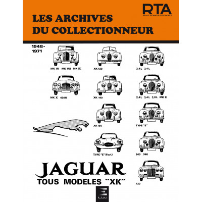 JAGUAR TOUS MODELES "XK" (1948 à 1971) - Les Archives du Collectionneur n°3