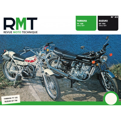RMT PDF 23 - YAMAHA TY 125 (1975 à 1977) - SUZUKI GT 750 (1972 à 1977)