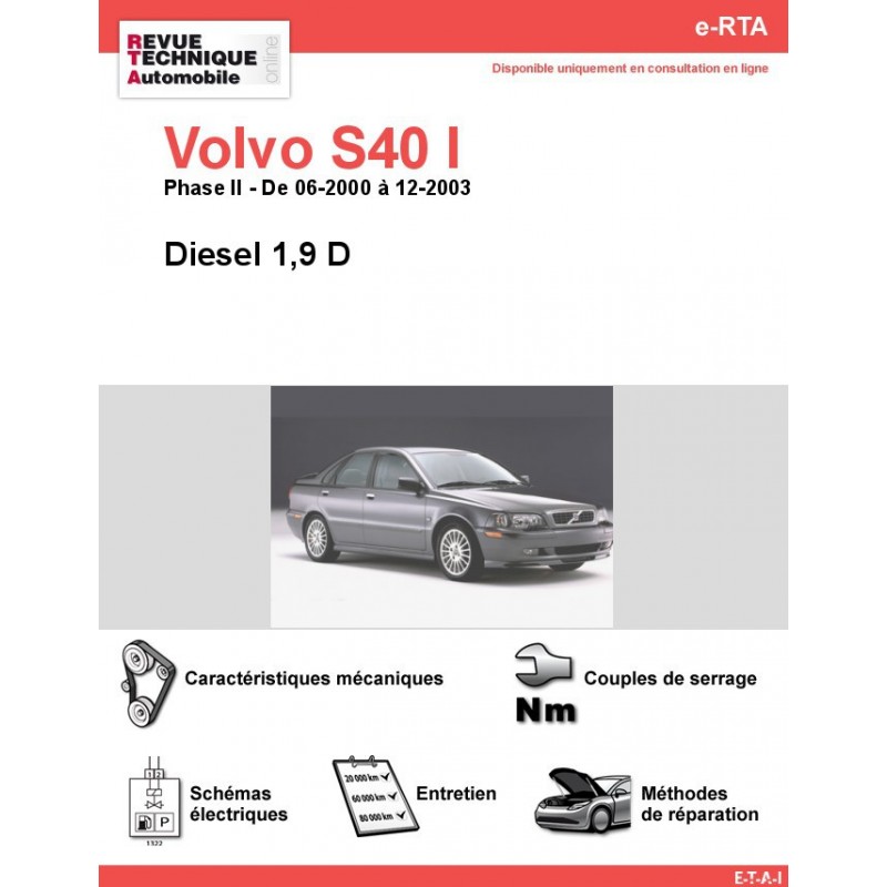 Revue Technique Volvo S40 I Diesel 1,9 D (RTA) - Site officiel ETAI