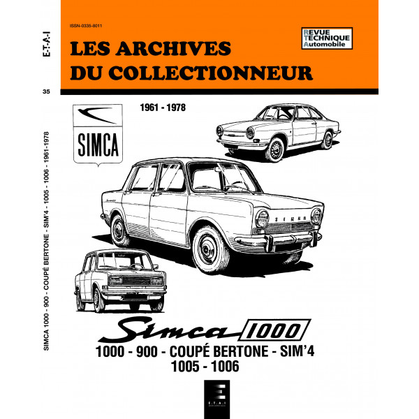 SIMCA 1000 ET 900 (1961/1978) - Les Archives du Collectionneur n°35