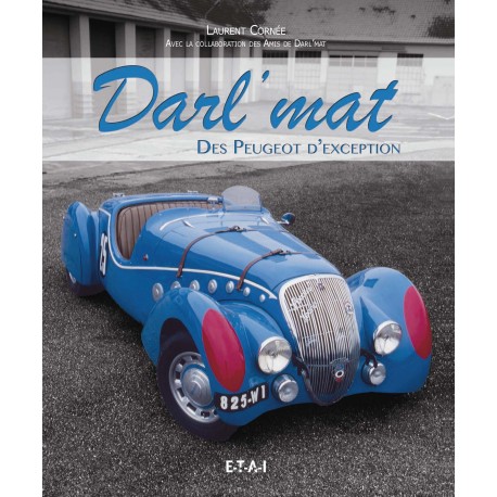 Beau livre : Darl’mat, des Peugeot d'exception
