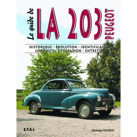 Beau livre : Le guide de la Peugeot 203